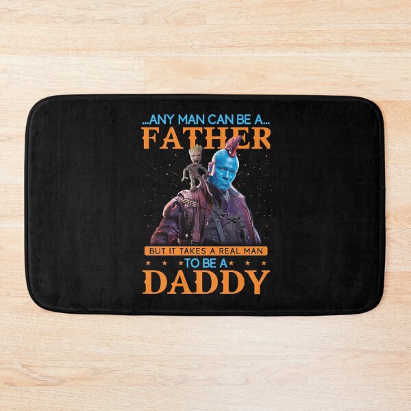 Item preview, Any Man Can Be A Father But It Takes A Real Man To Be A Daddy designed and sold by CharityGerhold.