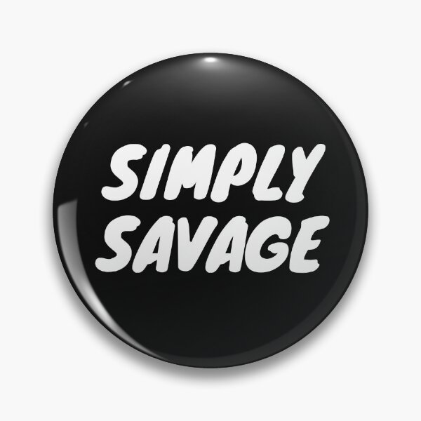 Item preview, Simply Savage designed and sold by WholesumArt.
