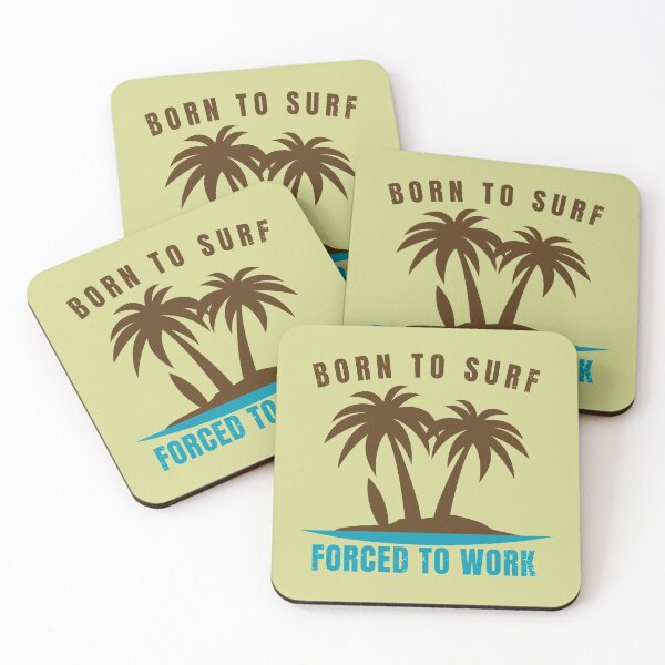 Item preview, Nice surf design, born to surf forced to work. designed and sold by NobelFashion.