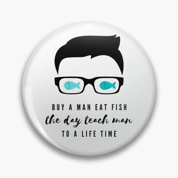Item preview, Buy A Man Eat Fish The Day Teach Man To A Life Time Classic T-Shirt designed and sold by SproutByAn.