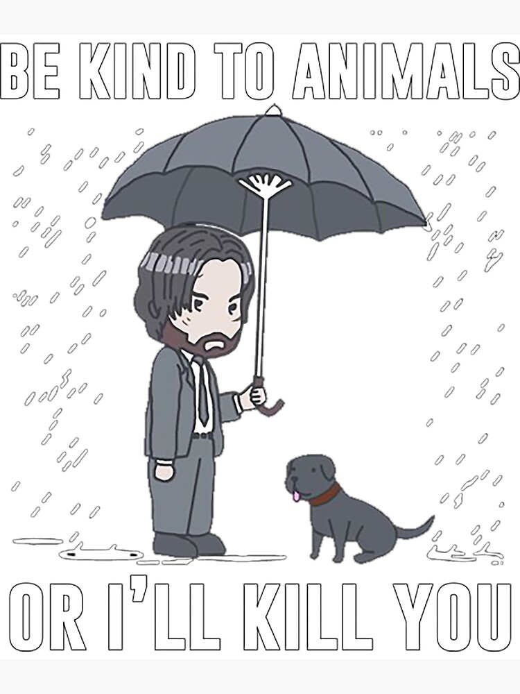 john wick be kind to animals