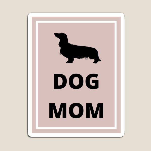 Download Dachshund Mom Magnets Redbubble