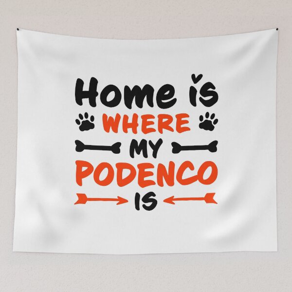 Item preview, Home is where my Podenco is spanish hunting dog saying designed and sold by madgrfx.