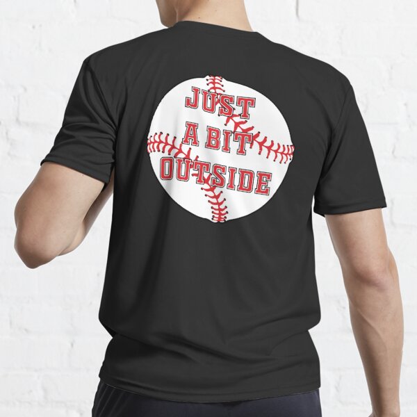 Just A Bit Outside! Major League Movie Quote T-Shirt