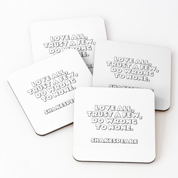 Item preview, Love all, trust a few, do wrong to none. Shakespeare Quotes designed and sold by Inspirationmotivation.