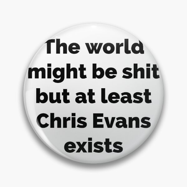 Item preview, BUT AT LEAST CHRIS EVANS EXISTS designed and sold by L1 Creations.