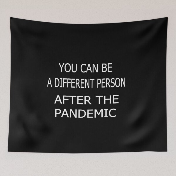 Item preview,  You can be a different person after the pandemic designed and sold by Peace Cyebukayire.