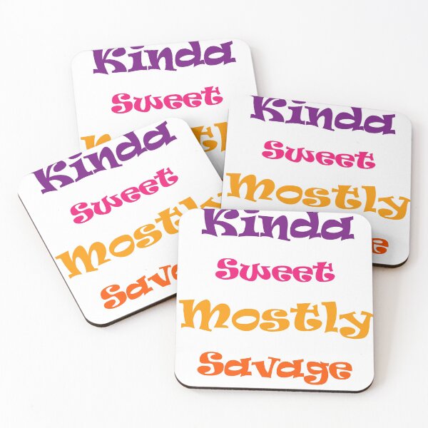 Item preview, kinda Sweet Mostly Savage Stickers designed and sold by Shop us .