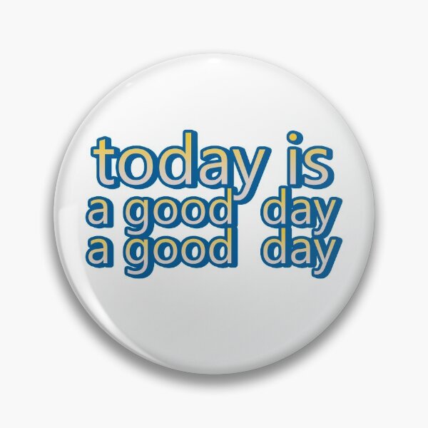 Item preview, today is a good day a good day designed and sold by Superarm.