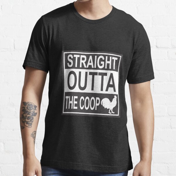 Straight outta the coop rooster white Essential T-Shirt