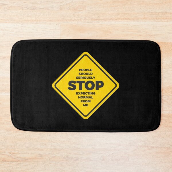 Item preview, people should seriously stop expecting normal from me designed and sold by Amet Hermawan.
