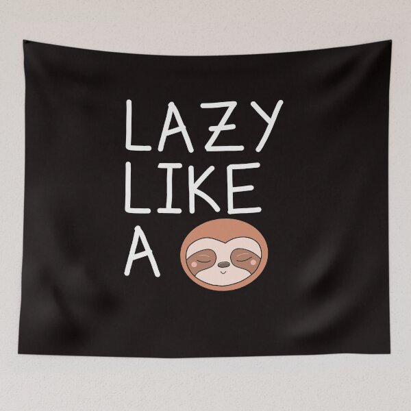 Item preview, Funny sloth saying lazy designed and sold by Imutobi.