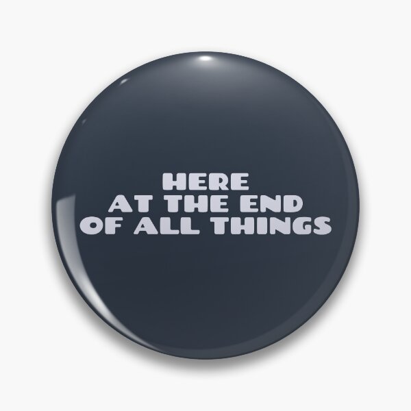 Item preview, Here at the end of all things designed and sold by inkset.