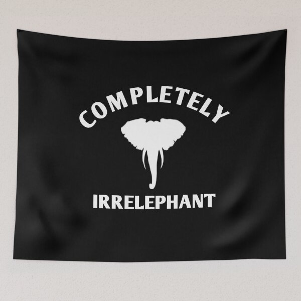 Item preview, Completely irrelephant  designed and sold by Wideworld.