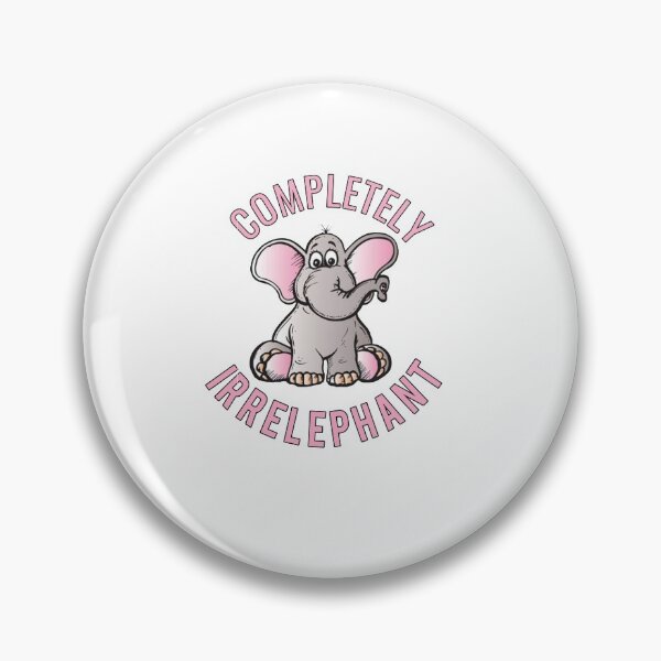 Item preview, Completely irrelephant  designed and sold by Wideworld.