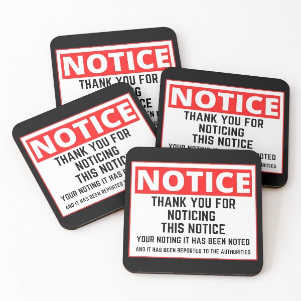 Item preview, Notice Sign Thank you for noticing this notice funny designed and sold by My-Queens-Store.
