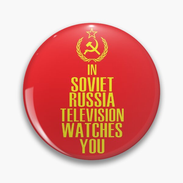 Item preview, In Soviet Russia Television Watches You designed and sold by TravelScientist.