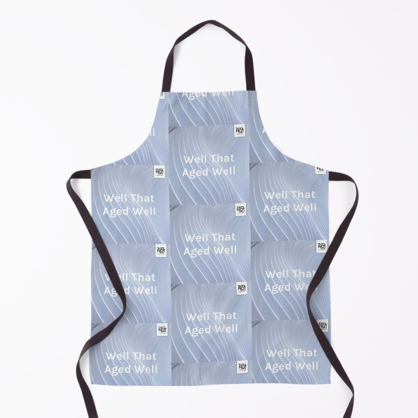 Item preview, Well That Aged Well designed and sold by thatsnotcanon.