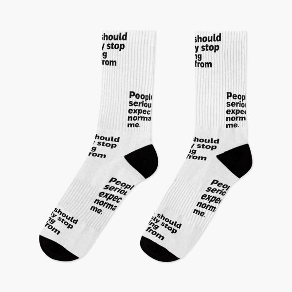 Item preview, people should seriously stop expecting normal from me designed and sold by Sinovius.
