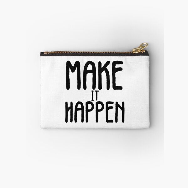 Item preview, Make It Happen stickers and t-shirts designed and sold by ClaClaSouL-Shop.