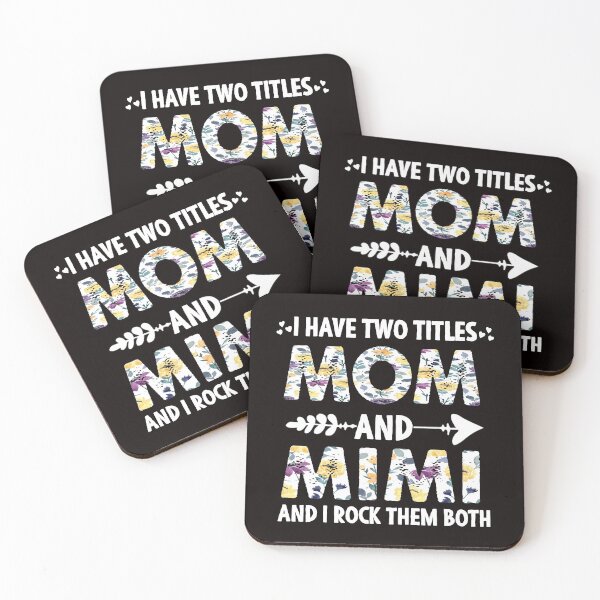 Item preview, I Have Two Titles Mom And Mimi And I Rock Them Both, cute floral mom and nana gift  designed and sold by Majesticoo.