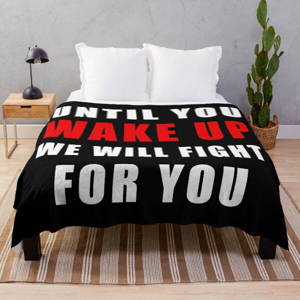 Item preview, Until You Wake Up We Will Fight For You. Protest designed and sold by ArtOfRebellion.