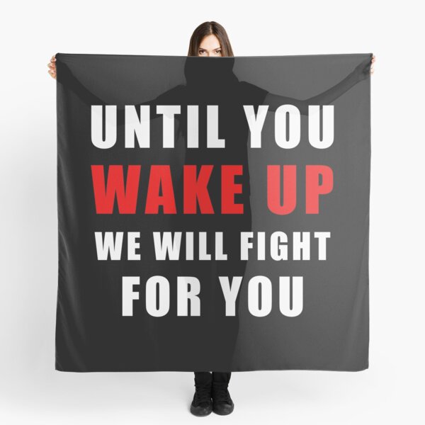 Item preview, Until You Wake Up We Will Fight For You. Protest designed and sold by ArtOfRebellion.