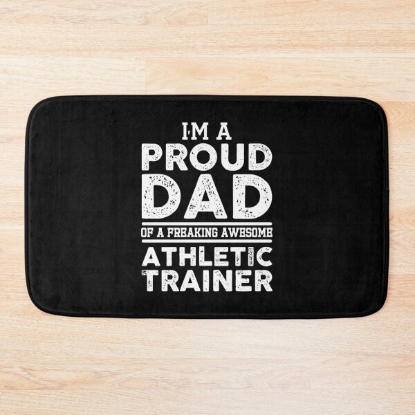 Item preview, I'm a proud dad of a freaking awesome athletic trainer, funny athletic trainer gift designed and sold by Theobsessed01.