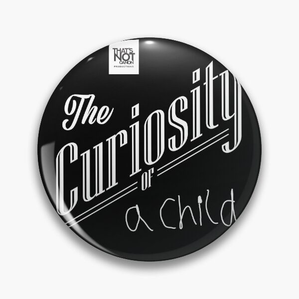 Item preview, The Curiosity of a Child designed and sold by thatsnotcanon.