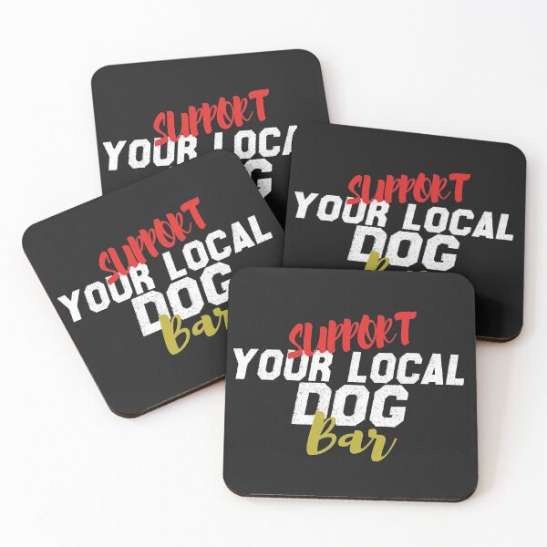Item preview, SUPPORT YOU LOCAL DOG BAR , DOG MOM DESGIN , DOG LOVER GIFT , FUR MAMA , DOG DESGIN , GIFT FOR HER DRINKING DESGIN , FUNNY GRAPHIC DESGIN designed and sold by justbejoker.