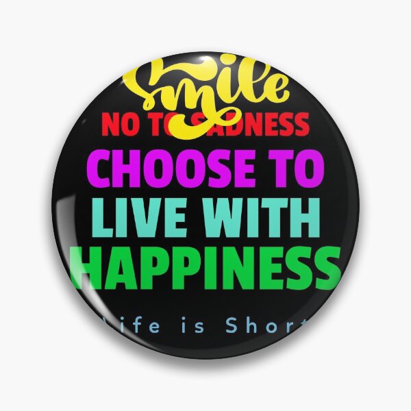 Item preview, Smile xNo to sadness-LIFE IS SHORT designed and sold by A-shell.