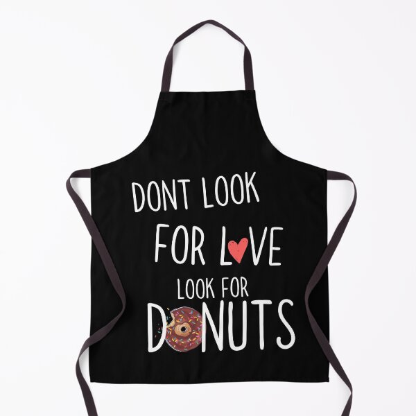 Item preview, Dont Look For Love Look for Donuts designed and sold by Quadghouls.
