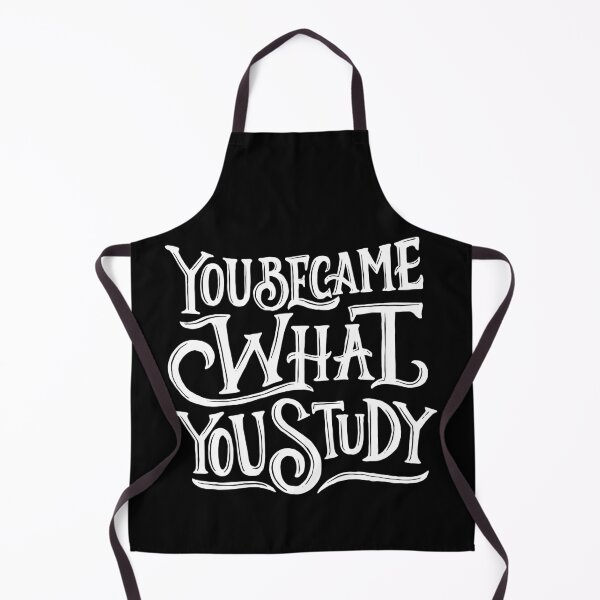 Item preview, You Became What You Study designed and sold by Gavinstar.