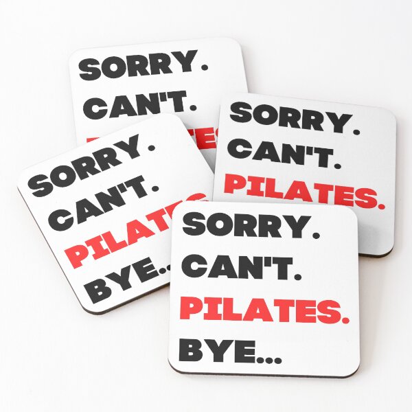 Item preview, Sorry. Can't.  Pilates. Bye designed and sold by TheGreenGoat.