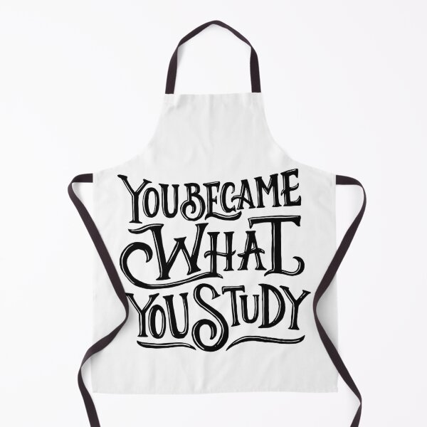Item preview, You Became What You Study designed and sold by Gavinstar.