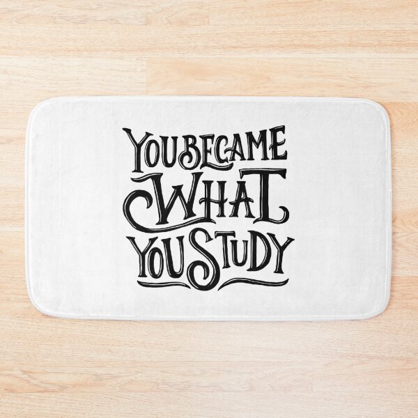 Item preview, You Became What You Study designed and sold by Gavinstar.