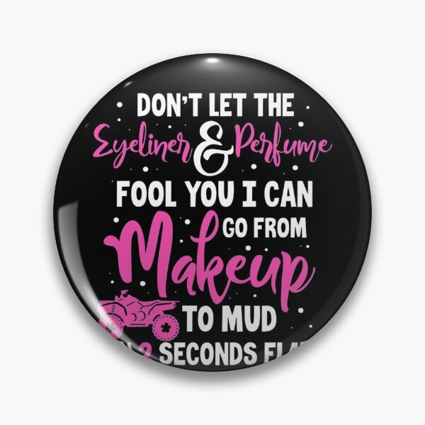 Item preview, ATV Quad Bike Funny Don't Let The Eyeliner Perfume Fool Yo designed and sold by Calan6Javer.