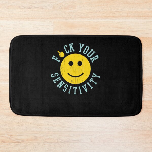 Item preview, Fuck Your Sensitivity designed and sold by MariettaBartell.