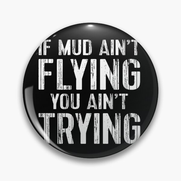 Item preview, ATV Quad Four Wheeler Mudding Mud Aint Flying designed and sold by Calan6Javer.