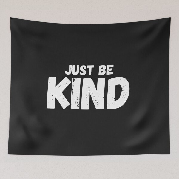 Item preview, Just Be Kind designed and sold by MohitJain1109.