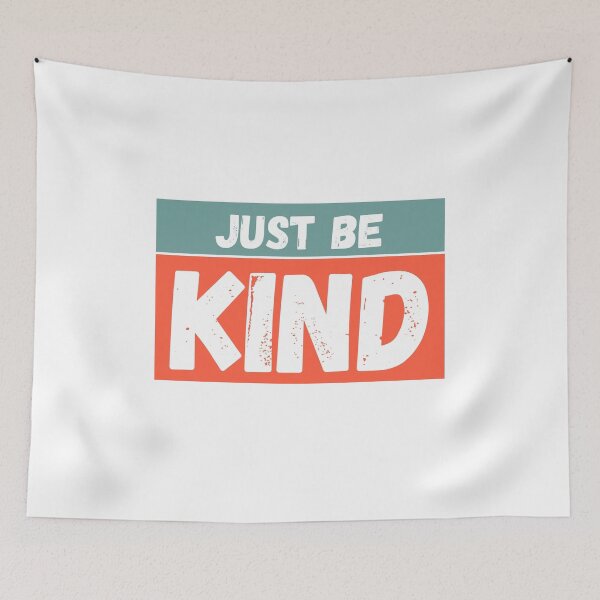 Item preview, Just Be Kind designed and sold by MohitJain1109.