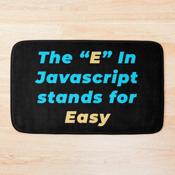 Item preview, The E In Javascript stands for Easy designed and sold by Mechashadow.