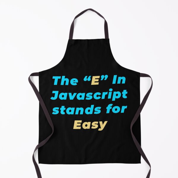 Item preview, The E In Javascript stands for Easy designed and sold by Mechashadow.