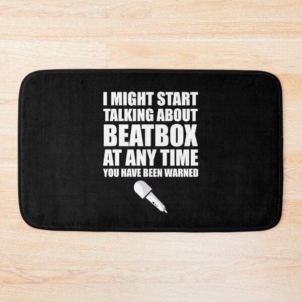 Item preview, I Might Start Talking About Beatbox At Any Time You Have Been Warned  designed and sold by Tshirty10.