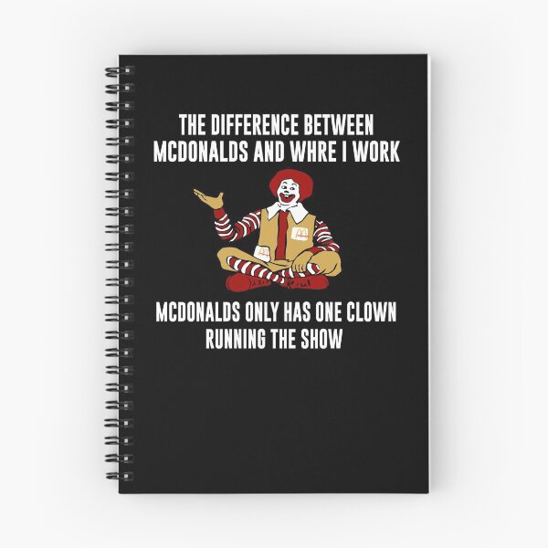 Item preview, The Difference Between McDonalds And Where I Work McDonalds Only Has One Clown Running The Show designed and sold by MariettaBartell.