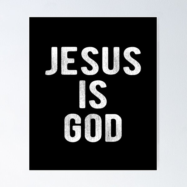 Item preview, Jesus Is God Christian Faith  designed and sold by Vanover Designs.