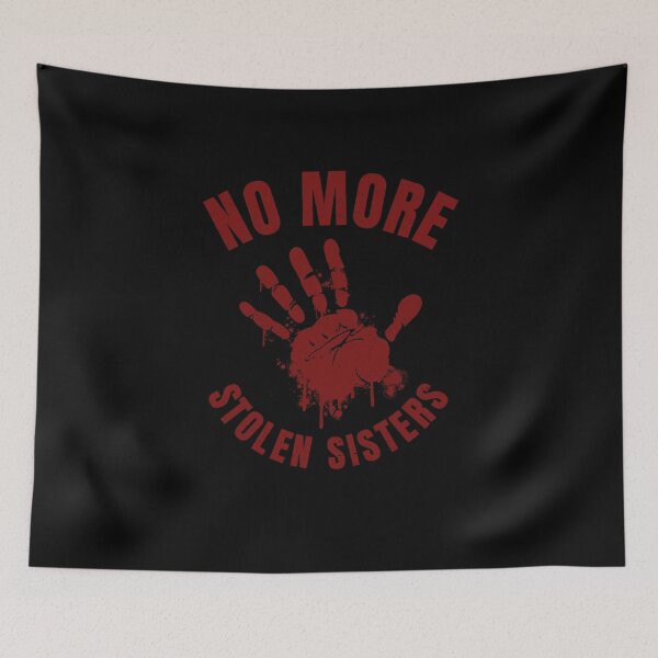 Item preview, No More Stolen Sisters I MMIW Awareness Missing Sisters designed and sold by MarioShirtWorld.