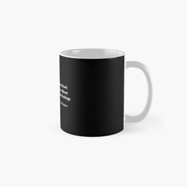 Men Have Feelings Funny Quote Coffee Mug