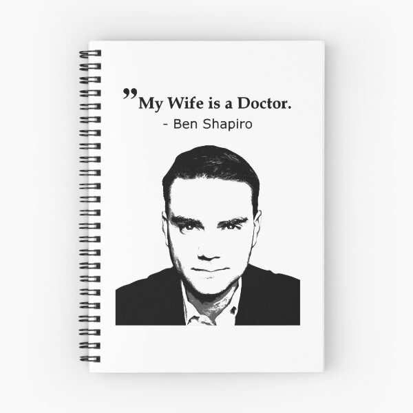 Item preview, Funny Quote Ben Shapiro My Wife Is A Doctor Fans Men Women designed and sold by TuckBenFactsTee.