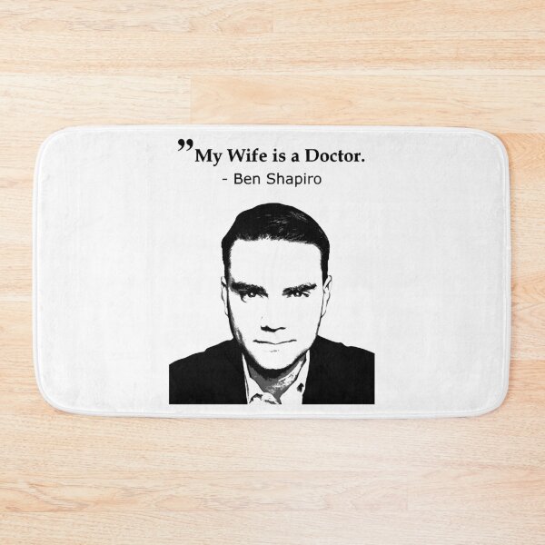 Item preview, Funny Quote Ben Shapiro My Wife Is A Doctor Fans Men Women designed and sold by TuckBenFactsTee.